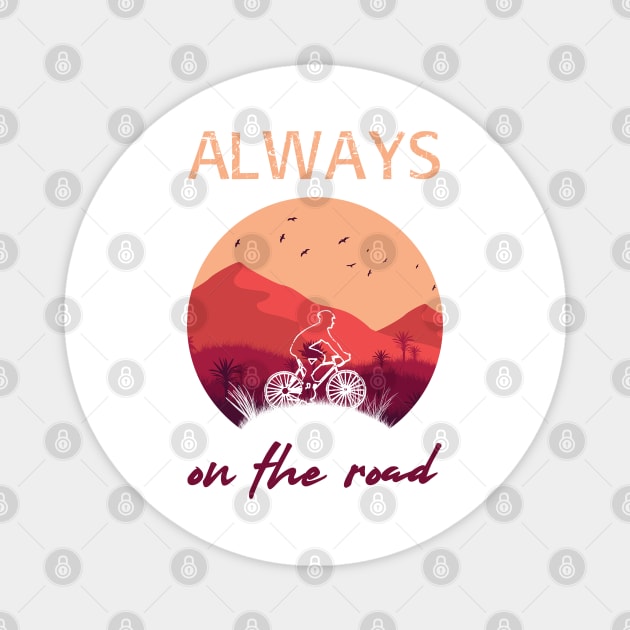 Always on the road - Cycle Magnet by serre7@hotmail.fr